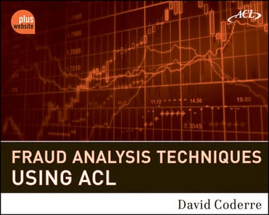 Fraud Analysis Techniques Using ACL; David Coderre; 2009
