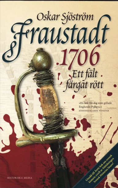 Fraustadt 1706 : ett fält färgat rött; Oskar Sjöström; 2009