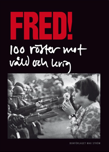 Fred! 100 röster mot våld och krig