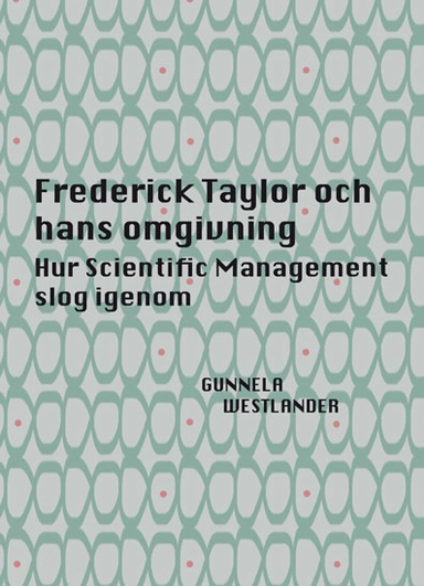 Frederick Taylor och hans omgivning