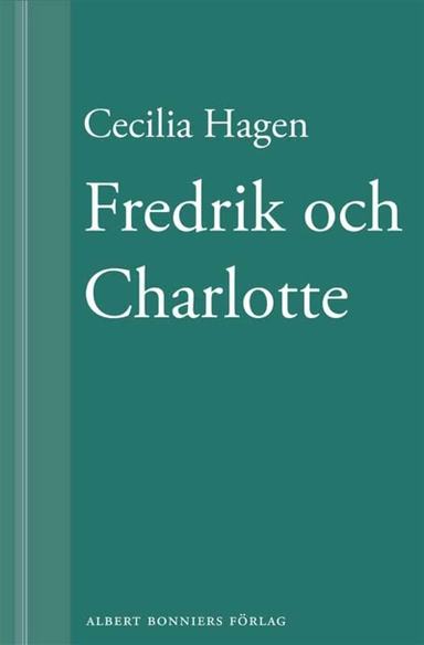 Fredrik och Charlotte: tio år senare; Cecilia Hagen; 2013