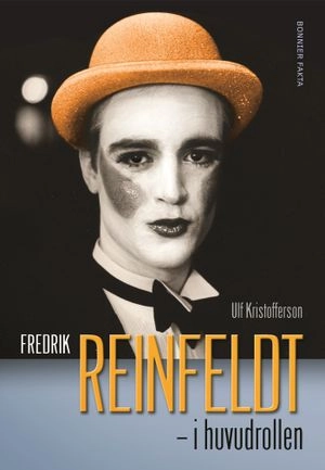 Fredrik Reinfeldt : i huvudrollen; Ulf Kristofferson; 2006