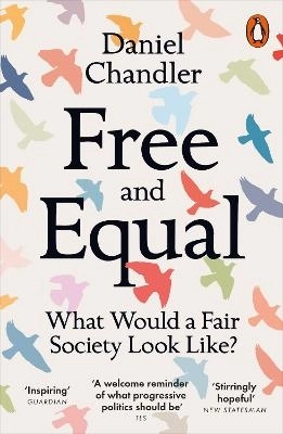 Free and Equal; Daniel Chandler; 2024
