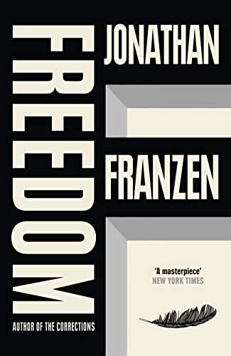 Freedom; Jonathan Franzen; 2010
