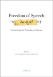 Freedom of speech abridged : cultural, legal and philosophical challenges