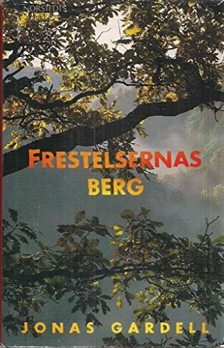 Frestelsernas berg; Jonas Gardell; 1995