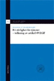 Fri rörlighet för tjänster : tolkning av artikel 49 EGF; Susanne St Clair Renard; 2007