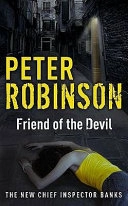 Friend of the DevilInspector Banks Mystery SeriesInspector Banks novels; Peter Robinson; 2008