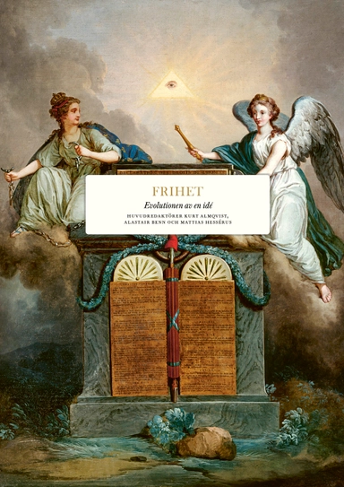Frihet : evolutionen av en idé