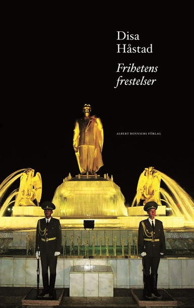 Frihetens frestelse; Disa Håstad; 2010