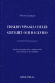 Friskrivningsklausuler giltighet och räckvidd; Thorsten Lundmark; 1996
