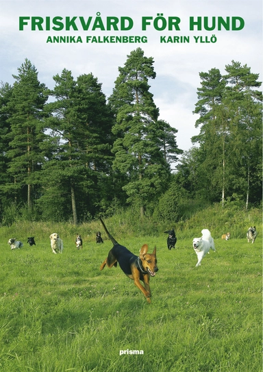 Friskvård för hund; Annika Falkenberg; 2005