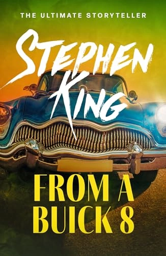 From a Buick 8; Stephen King; 2007