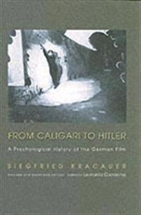 From Caligari to Hitler : a psychological history of the German film; Siegfried Kracauer; 2004