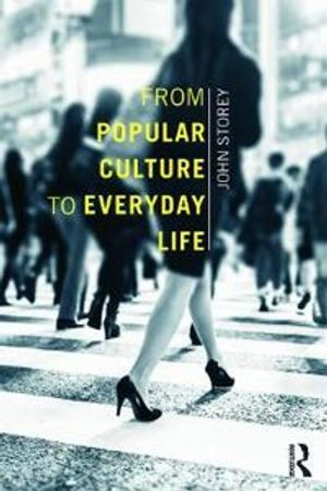 From popular culture to everyday life