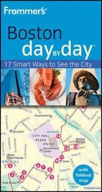 Frommer's Boston Day by Day; Marie Morris; 2009