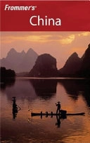 Frommer's China; Sharon Owyang, Jen Lin-Liu, Denis McMahon, Chris Winnan; 2006