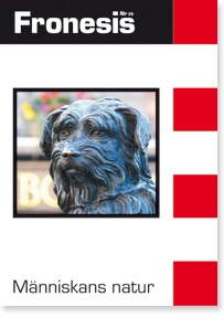 Fronesis 35. Människans natur; Donna Haraway, Anne Fausto-Sterling, Michel Serres; 2011
