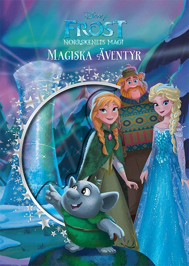 Frost. Magiska äventyr - Norrskenets magi; Andreas Eriksson; 2017
