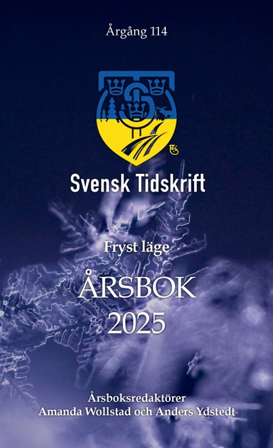 Fryst läge - Svensk Tidskrift Årsbok 2025