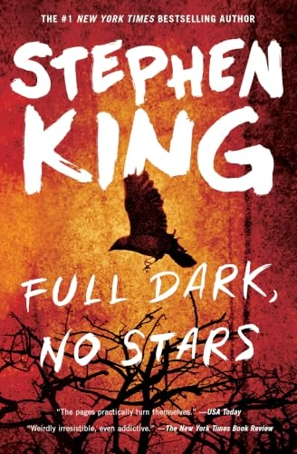 Full Dark, No Stars; Stephen King; 2018