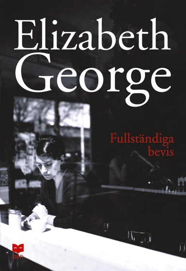 Fullständiga bevis; Elizabeth George; 2002
