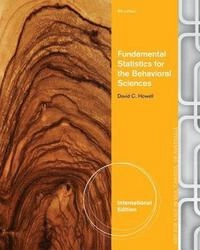Fundamental statistics for the behavioral sciences; David C. Howell; 2014