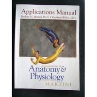 Fundamentals of anatomy and physiology · Applications manual