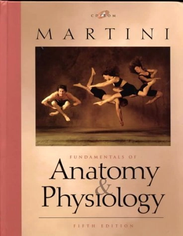 Fundamentals of anatomy & physiology; Frederic Martini; 2001