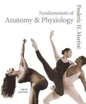 Fundamentals of anatomy & physiology; Frederic Martini; 2004