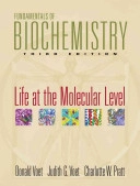 Fundamentals of Biochemistry: Life at the Molecular Level; Donald Voet; 2008