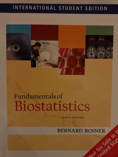 Fundamentals of biostatistics; Bernard Rosner; 2006