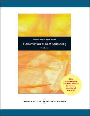 Fundamentals of cost accounting; William N. Lanen; 2011