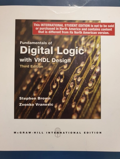 Fundamentals of digital logic with VHDL design; Stephen D. Brown; 2009