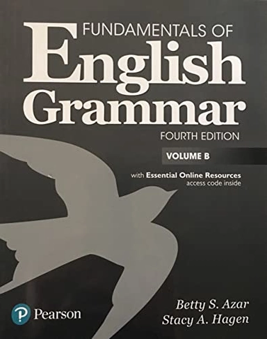 Fundamentals of English Grammar Student Book B with Essential Online Resources, 4e; Betty S. Azar, Stacy A. Hagen