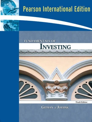 Fundamentals of investing; Lawrence J. Gitman; 2008