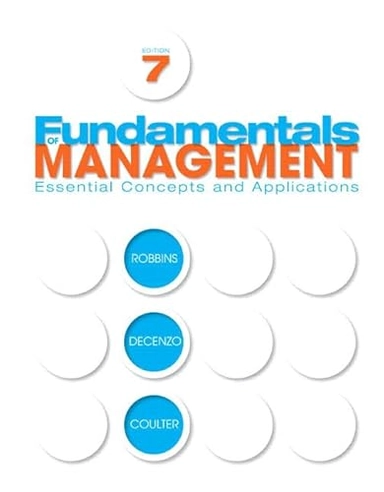 Fundamentals of Management; Stephen P. Robbins, De Cenzo David A., Coulter Mary A.; 2010