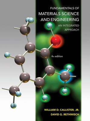 Fundamentals of materials science and engineering : an integrated approach