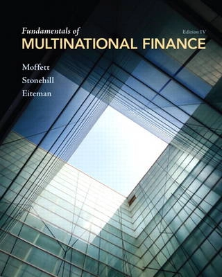 Fundamentals of multinational finance; Michael H. Moffett; 2012