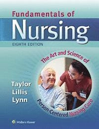 Fundamentals of nursing : the art and science of person-centered nursing care