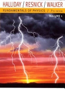 Fundamentals of Physics, 7th Edition, Volume 1, (Chapters 1 - 21); Jearl Walker; 2004