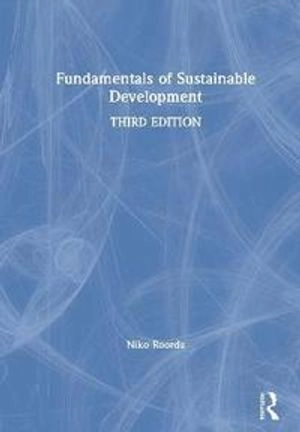 Fundamentals of Sustainable Development; Niko Roorda; 2021