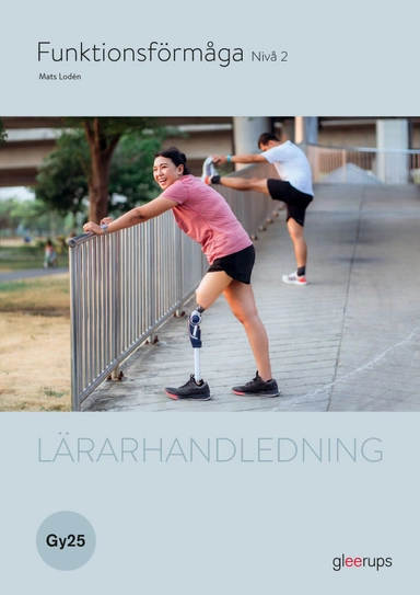 Funktionsförmåga 2, lärarhandledning, Gy25
