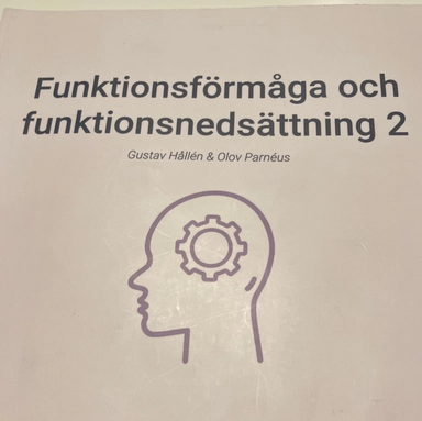 Funktionsförmåga och funktionsnedsättning 2; Gustav Hållén, Olov Parnéus; 2022