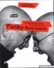 Funky business; Kjell A. Nordström; 2002