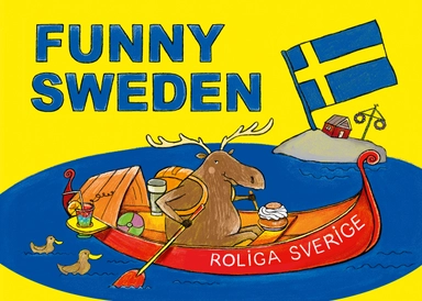 Funny Sweden / Roliga Sverige; Mark Flanagan, Niklas Stockborg; 2019