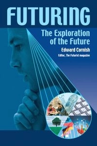 Futuring: The Exploration of the Future; Edward Cornish