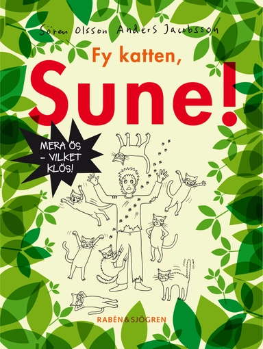 Fy katten, Sune!; Anders Jacobsson, Sören Olsson; 2007