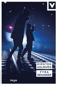 Fyra sekunder; Kirsten Ahlburg; 2014
