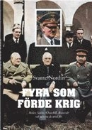 Fyra som förde krig : Hitler, Stalin, Churchill, Roosevelt och idéerna de stred för